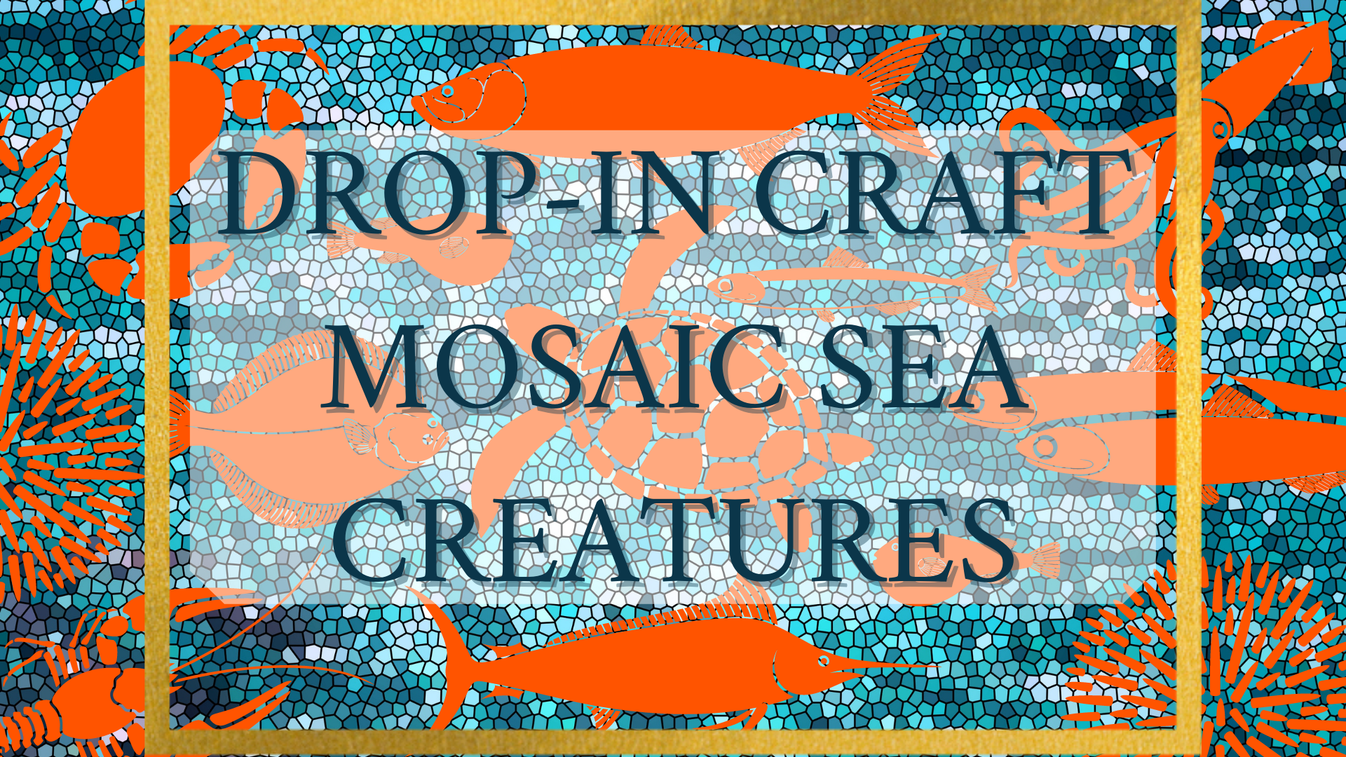 Drop-In Craft: Mosaic Sea Creatures