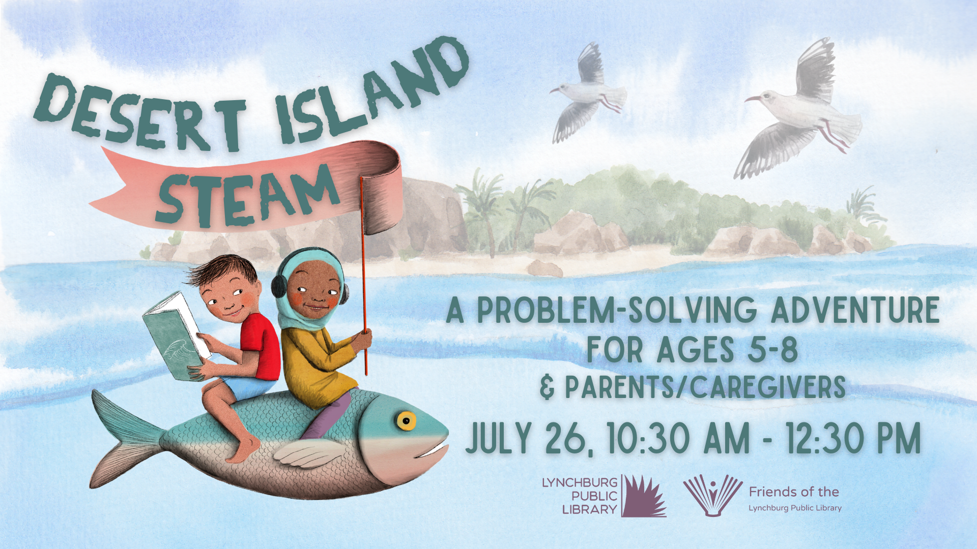 Image features Desert Island STEAM program information as described within this event.