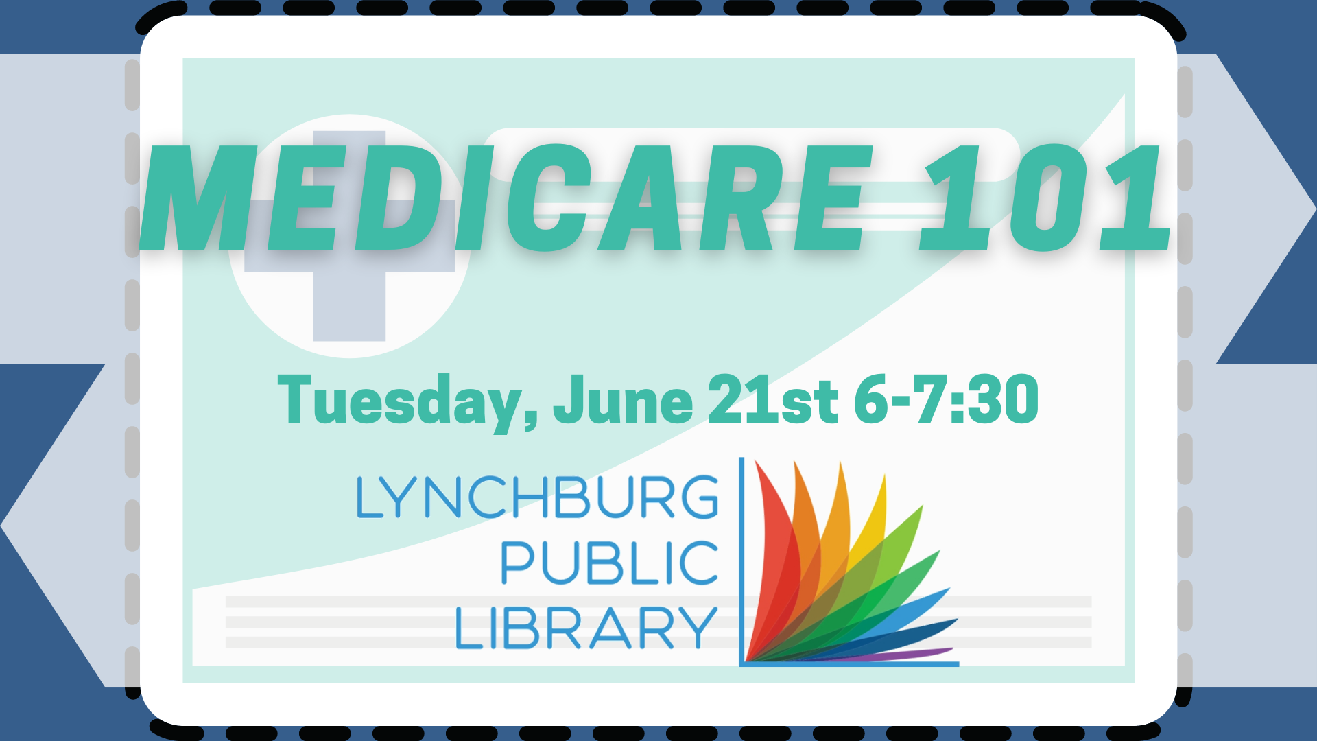 Medicare 101, Tuesday, June 21st 6-7:30