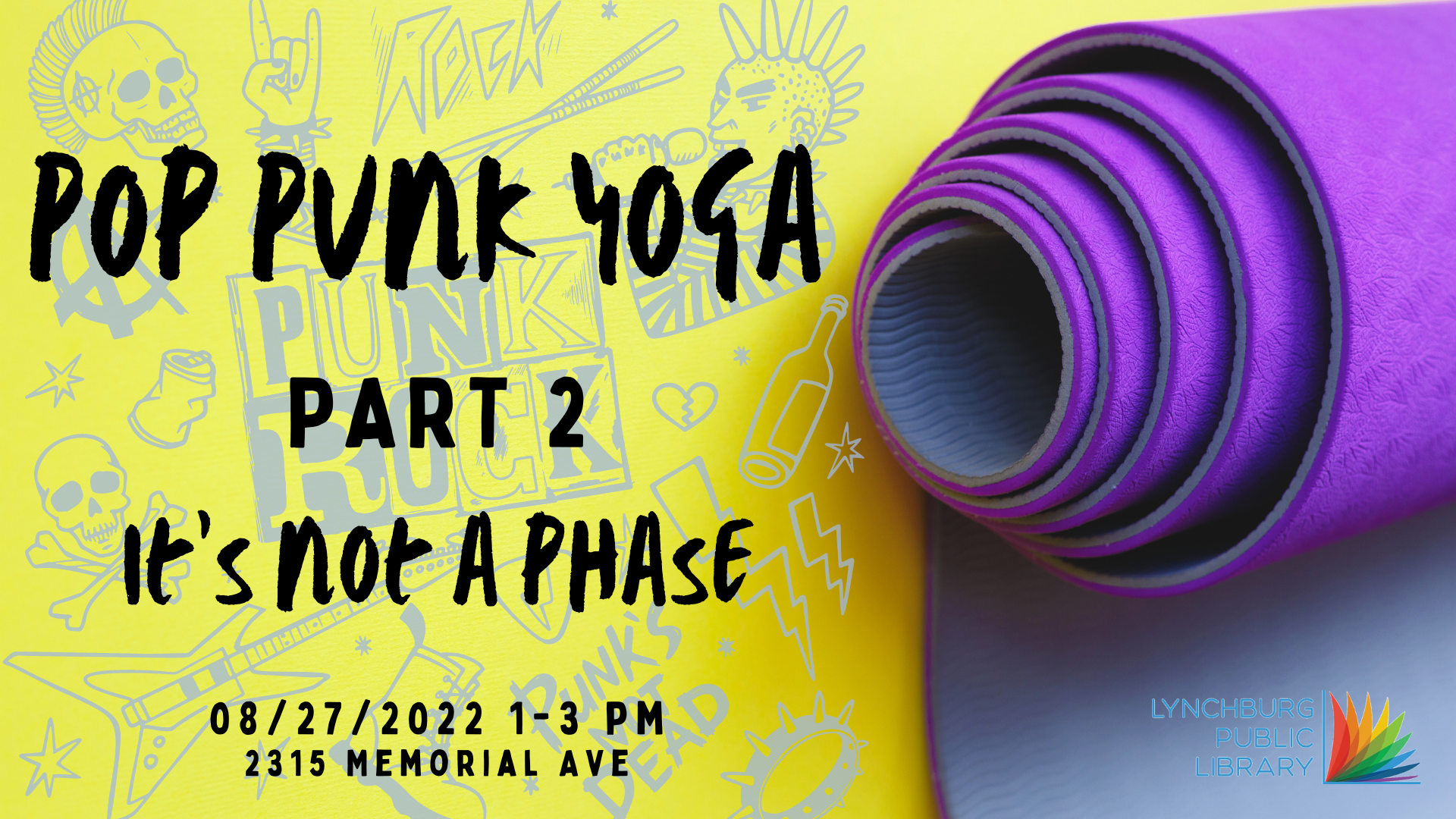 Pop Punk Yoga Part 2, It's not a phase, 08/27/2022 1-3 pm, 2315 Memorial Ave