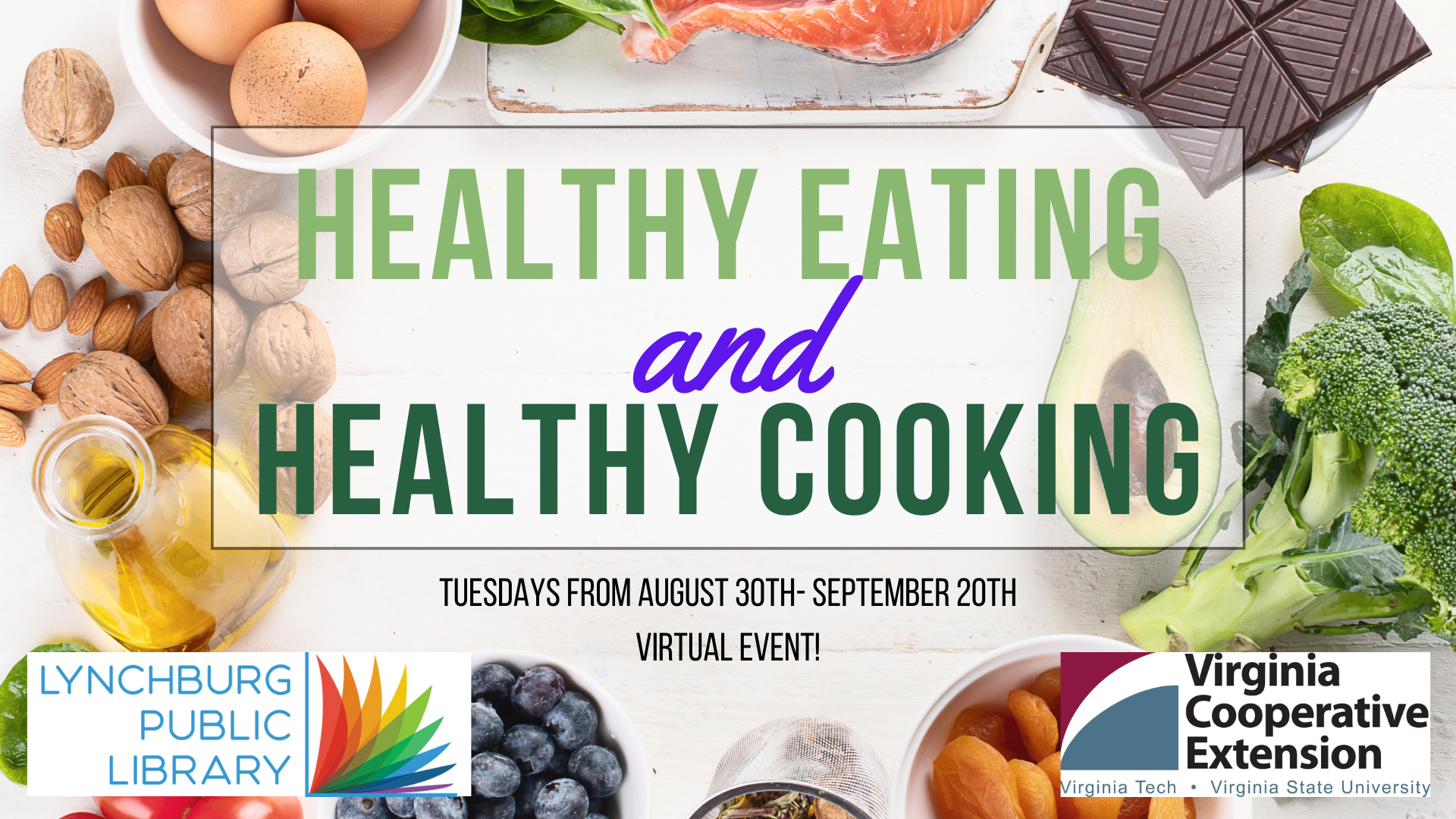 Healthy Eating and Healthy Cooking, Tuesdays from August 30th- September 20th, Virtual Event!