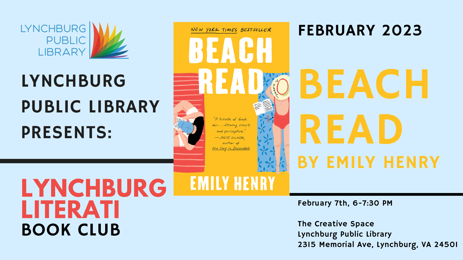 Lynchburg Public Library Presents; Lynchburg Literati Book Club; February 2023; Beach Read by Emily Henry; February 7th, 6-7pm; The Creative Space, Lynchburg Public Library, 2315 Memorial Ave, Lynchburg, VA 24501