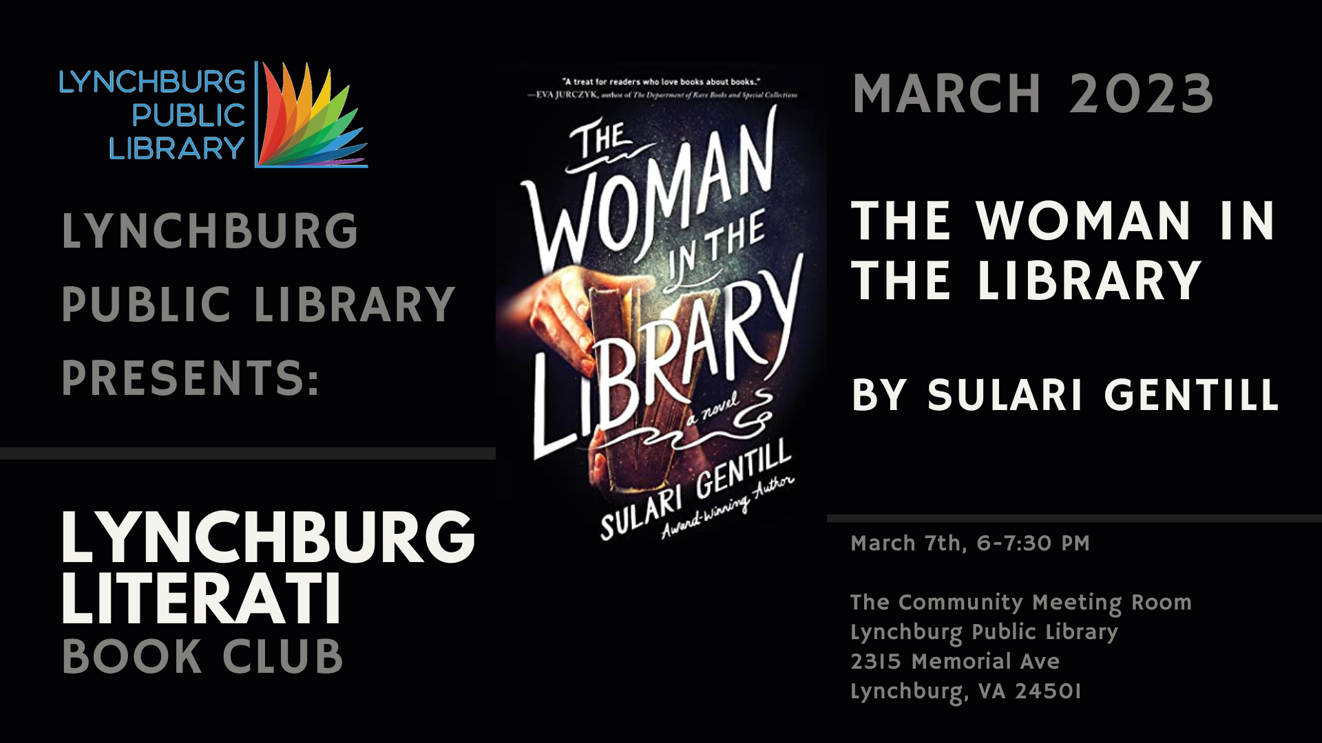 Lynchburg Public Library Presents: Lynchburg Literati Book Club; March 2023: The Woman in the Library by Sulari Gentill;  March 7th, 6-7:30 pm; The Community Meeting Room, 2315 Memorial Ave, Lynchburg, VA 24501