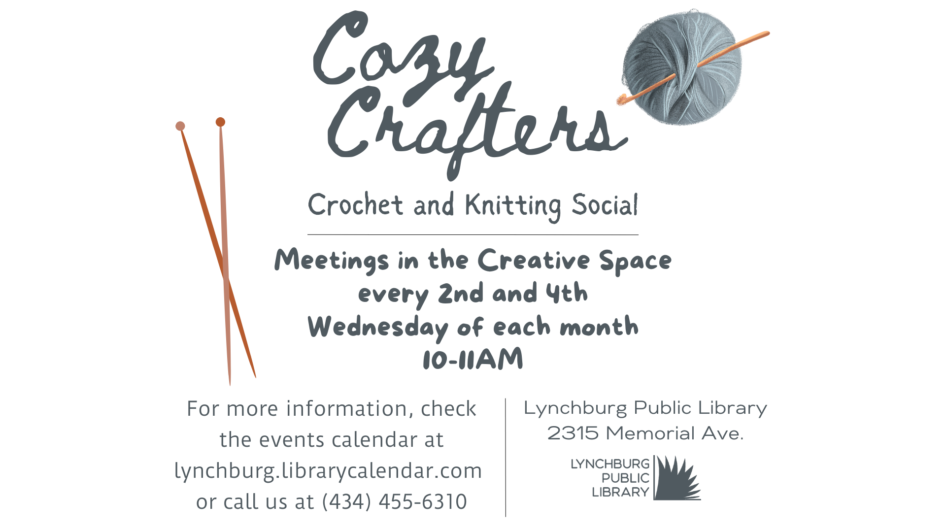 Welcomes all yarn crafters to bring their projects and a friend  every 2nd and 4th Wednesday of the month,  10-11 am in the Creative Space at 2315 Memorial Avenue