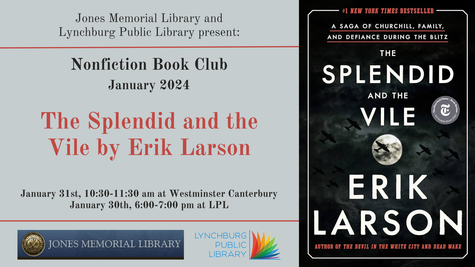 Jones Memorial Library and Lynchburg Public Library present: Nonfiction Book Club January 2024; The Splendid and the Vile by Erik Larson; January 30th, 6:00-7:00 pm at LPL; January 31st, 10:30-11:30 am at Westminster Canterbury
