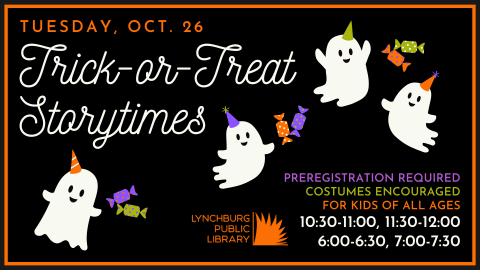 Image has ghosts and candy on a black background, with the event title (Trick-or-Treat Storytimes) and date/times as listed in this calendar event.