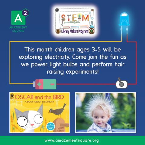 Amazement Square presents STEAM Library Makers Program at the Downtown Branch Library on Monday, December 16 from 10:30 to 11:30 am. Children ages 3 to 5 will be exploring electricity. Come join the fun as we power light bulbs and perform hair raising experiments.